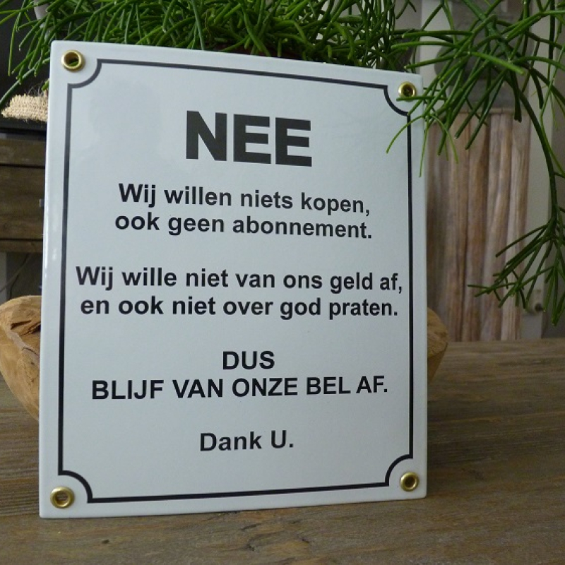 Emaille bord 'NEE blijf van onze bel af'