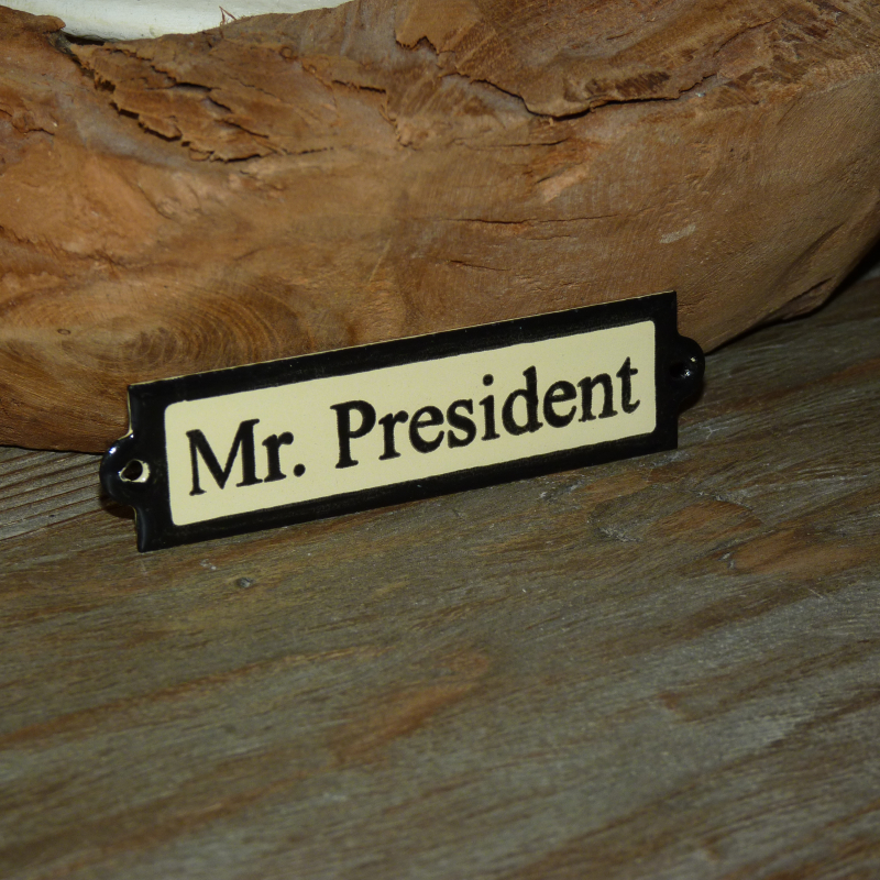 Emaille deurbordje recht 'Mr President' 