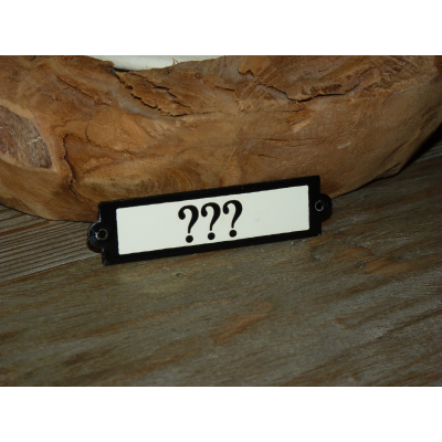 Emaille deurbordje recht '???' 