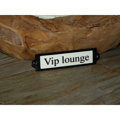 Emaille deurbordje recht 'vip lounge' Emaille deurbordje recht 'vip lounge'